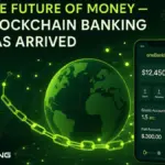 The Future of Money: Why You Need a Blockchain Bank Account Now