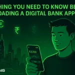 Everything You Need to Know Before Downloading a Digital Bank App